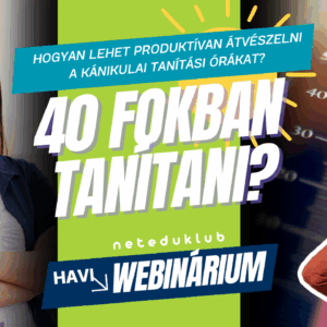 40 fokban tanítani? WEBINÁRIUM rögzített felvétel