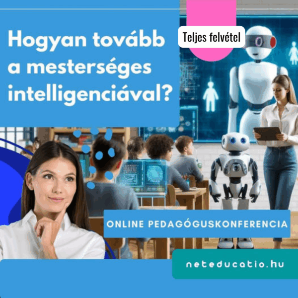 Hogyan tovább a mesterséges intelligenciával az iskolában? - Online mini konferencia pedagógusoknak RÖGZÍTETT FELVÉTEL - Image 2